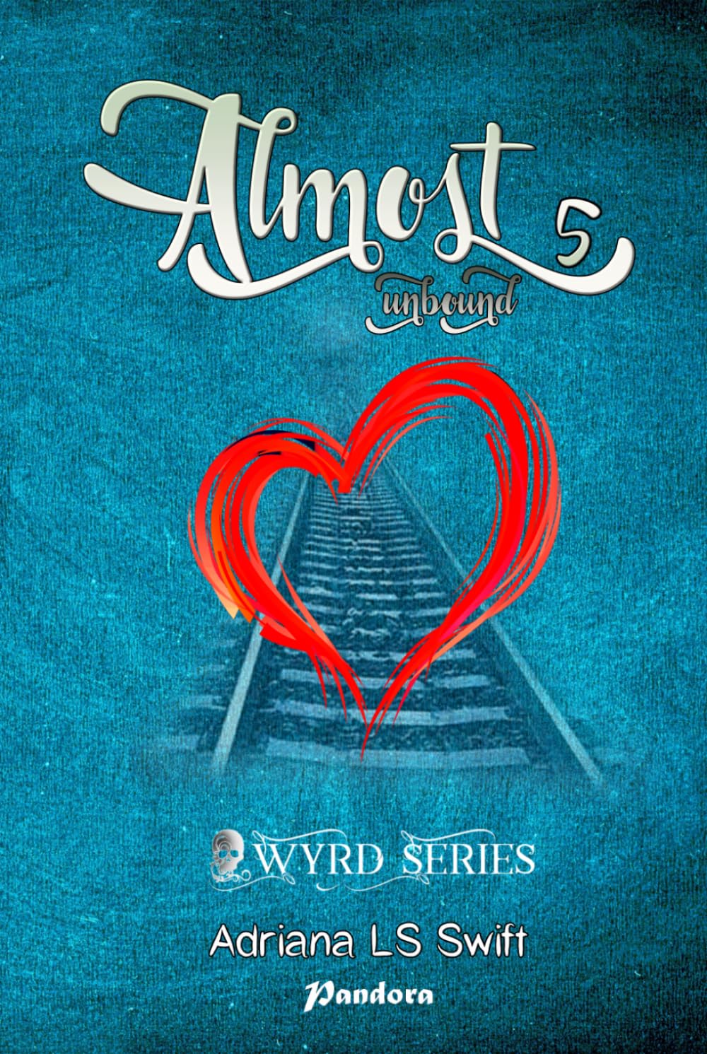 Almost: unbound (parte quinta de cinco)