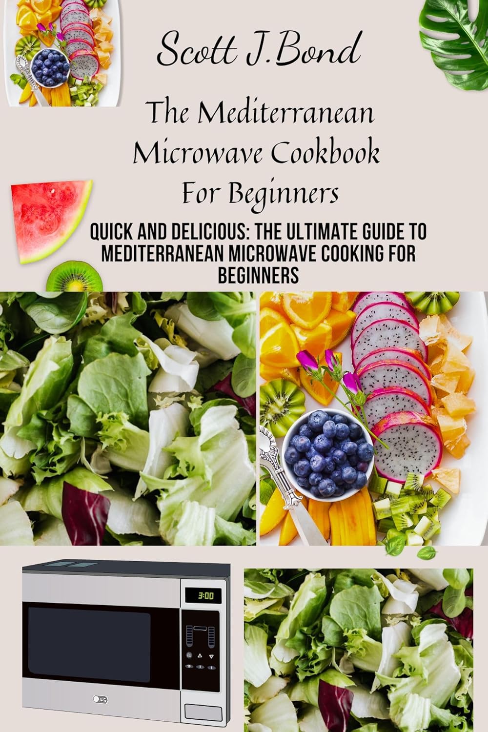 The Mediterranean Microwave Cookbook For Beginners