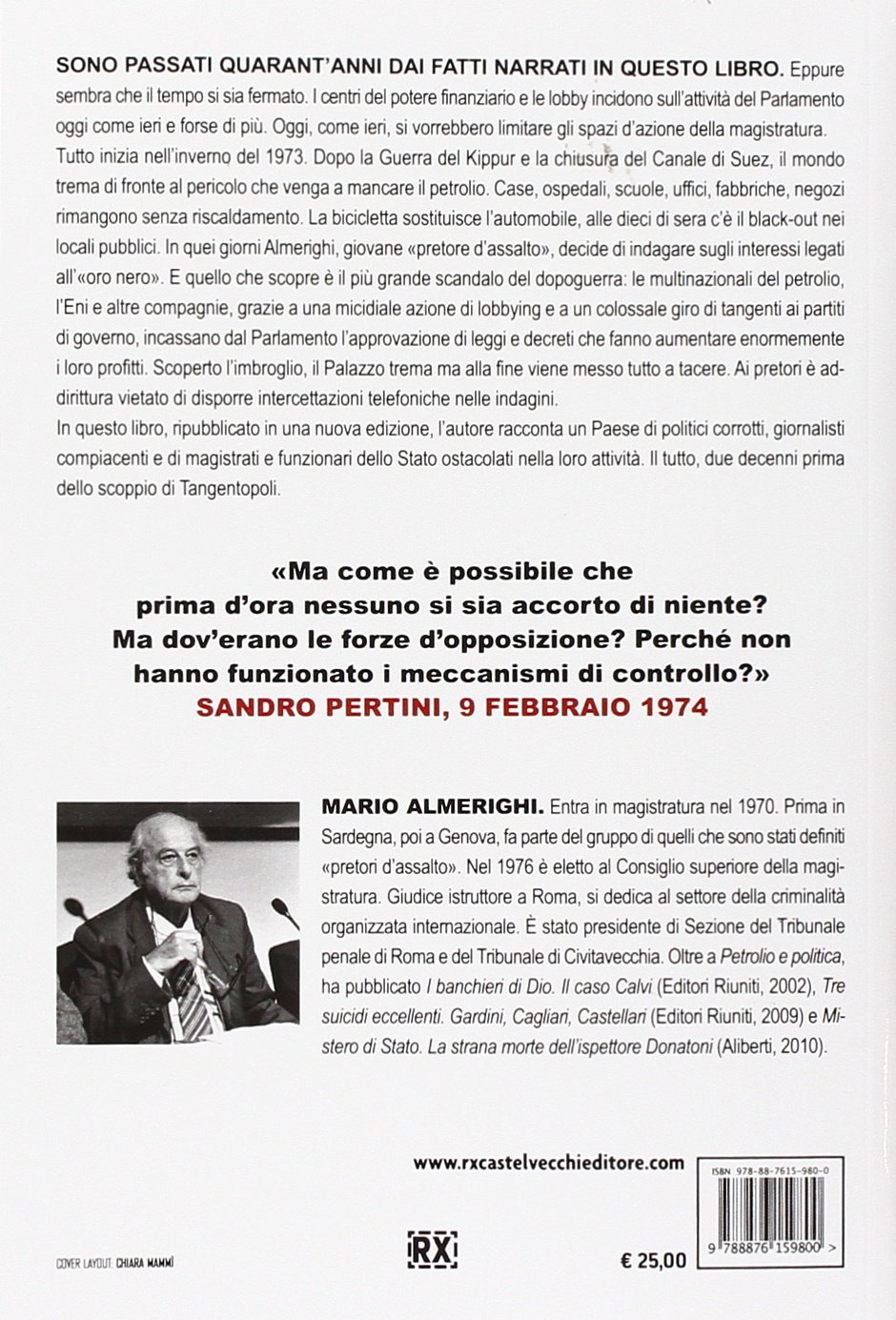 Petrolio e politica. Oro nero, scandali e mazzette: la prima tangentopoli