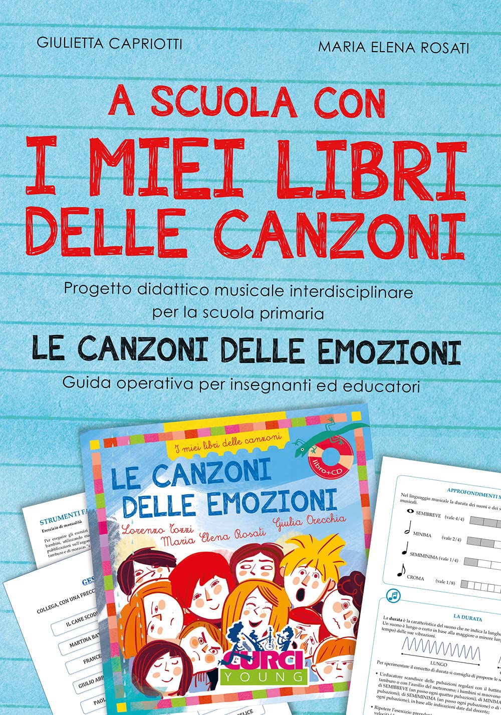 A Scuola Con I Miei Libri Delle Canzoni. Progetto Didattico Musicale Interdisciplinare Per La Scuola Primaria. Le Canzoni Delle Emozioni. Guida Operativa Per Insegnanti Ed Educatori - 4