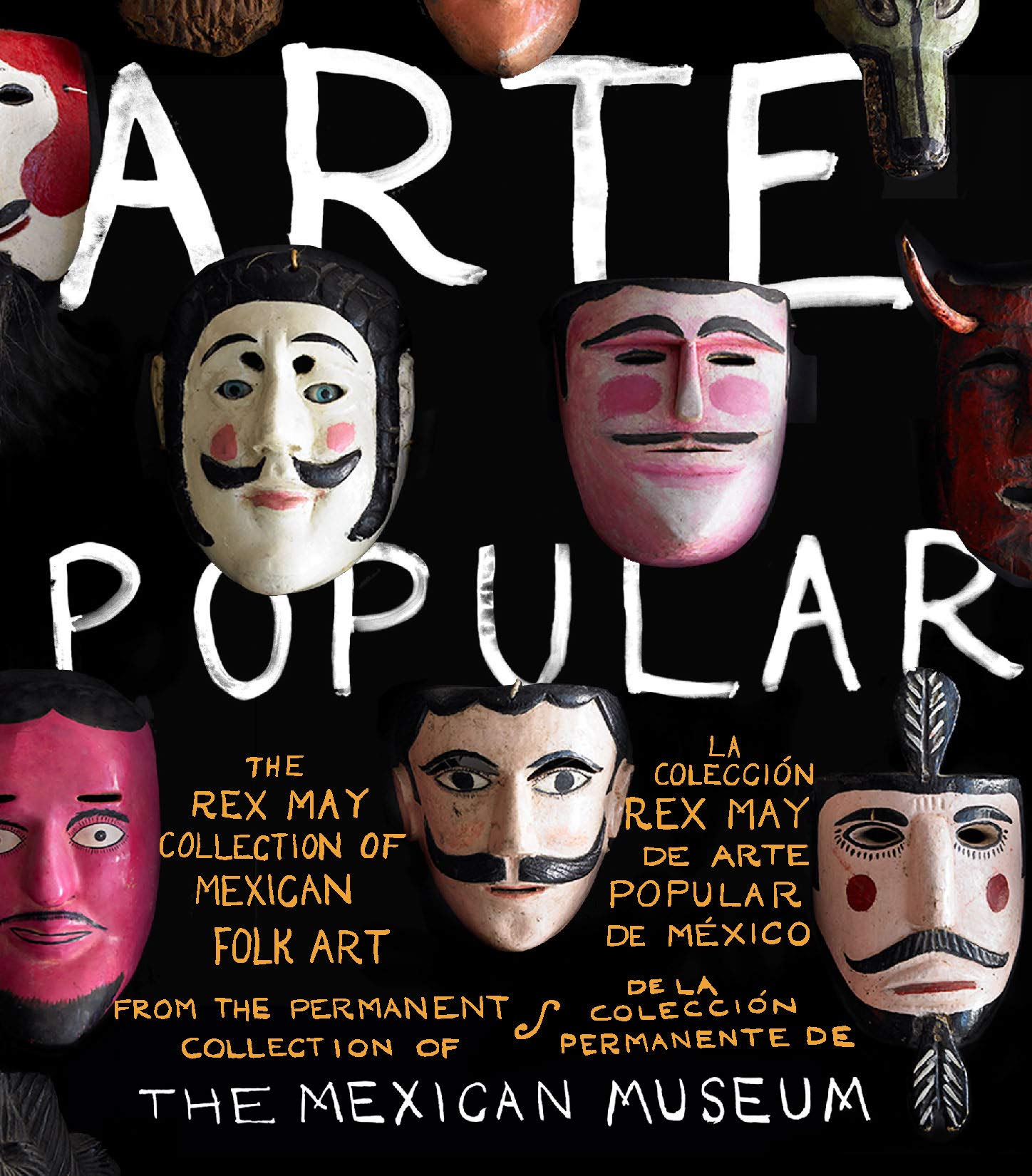 Arte Popular: The Rex May Collection of Mexican Folk Art (Spanish Edition) Livre Broché