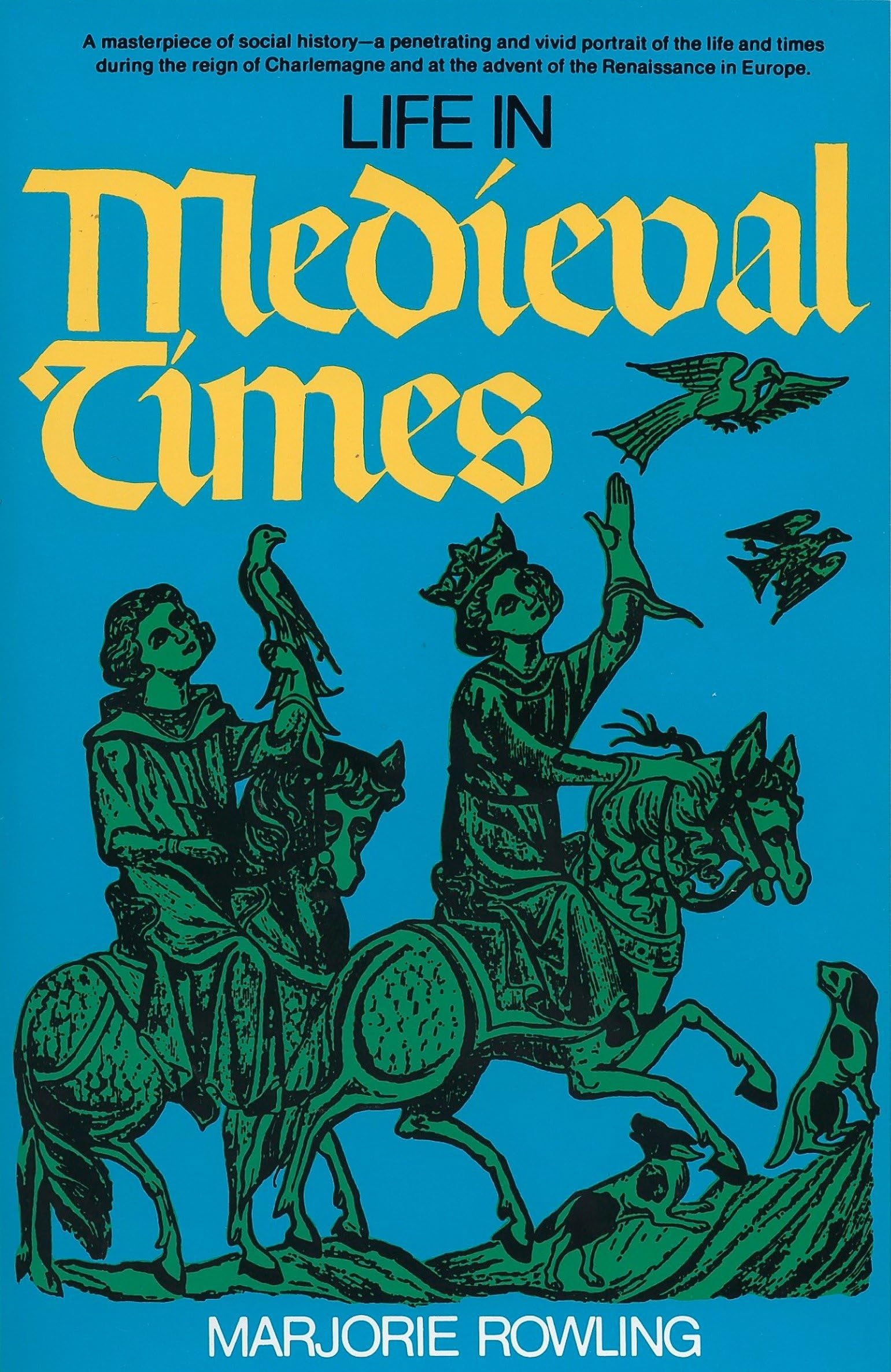 Life in Medieval Times (Perigee)
