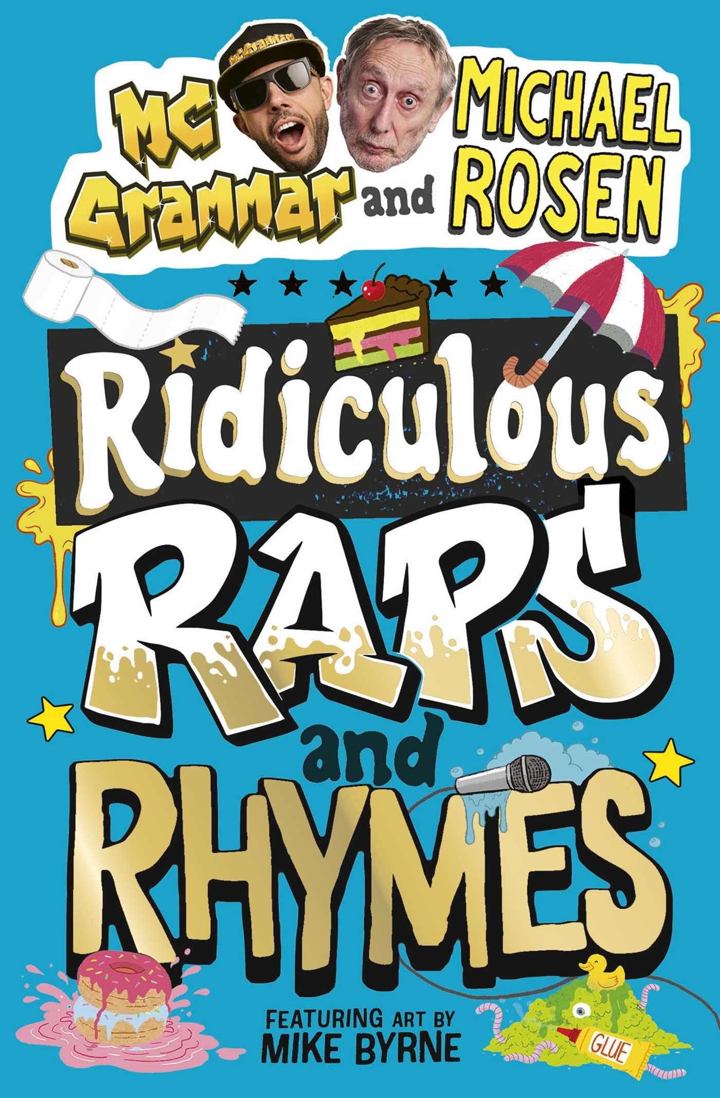 Ridiculous Raps and Rhymes: The laugh-out-loud rhyming adventure