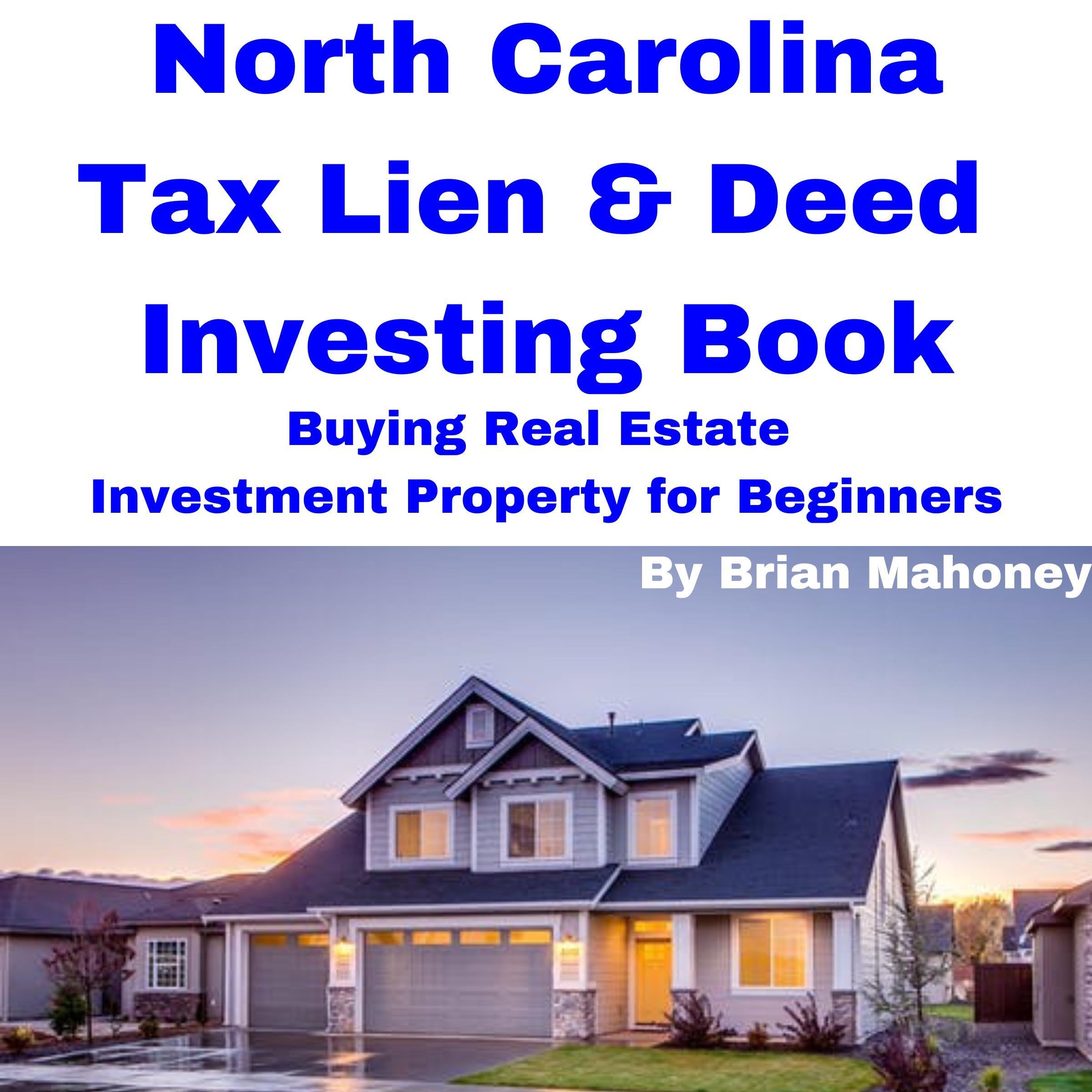 North Carolina Tax Lien and Deed Investing Book