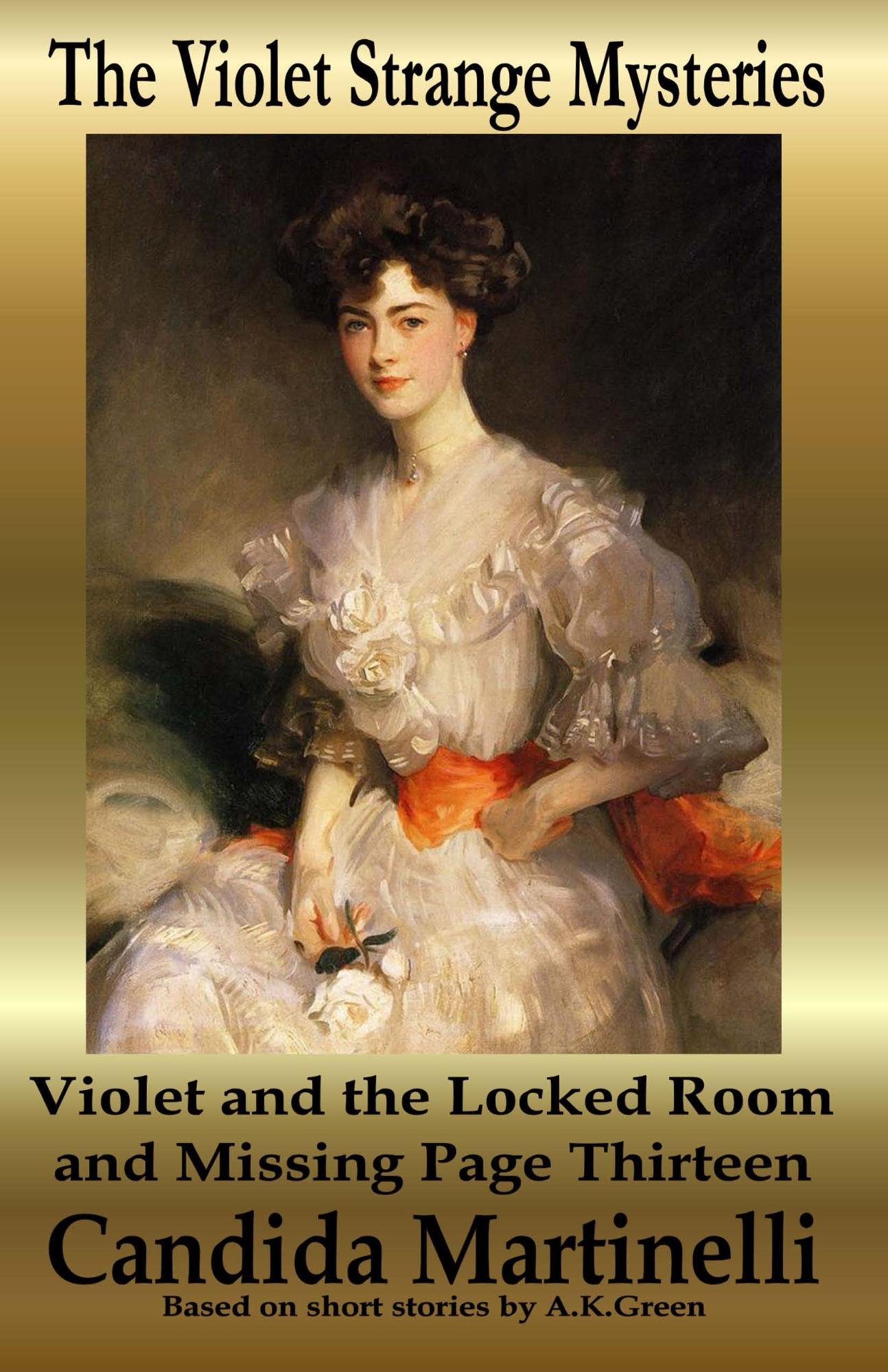 Violet and the Locked Room and Missing Page Thirteen (The Violet Strange Mysteries Book 9)