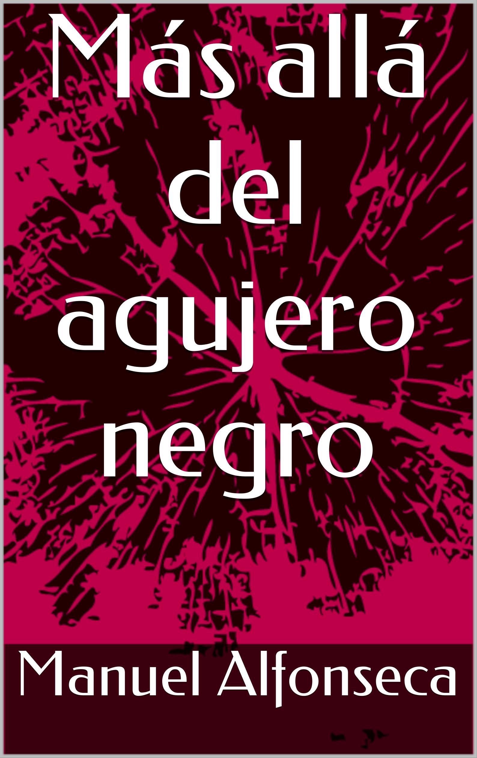 Más allá del agujero negro (Spanish Edition)