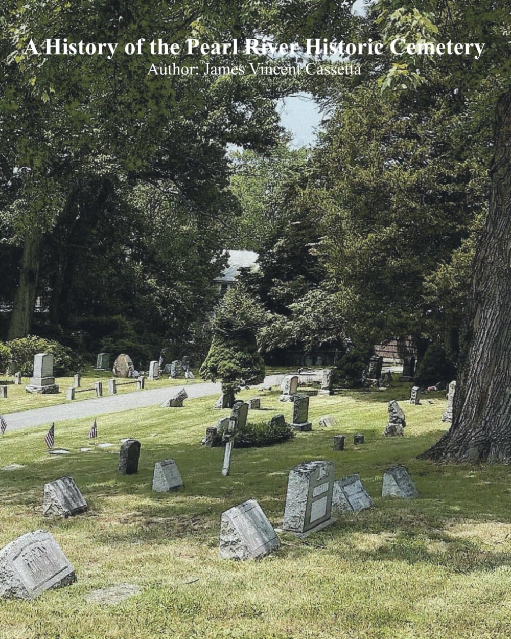 A History of the Pearl River Historic Cemetery: An Updated History