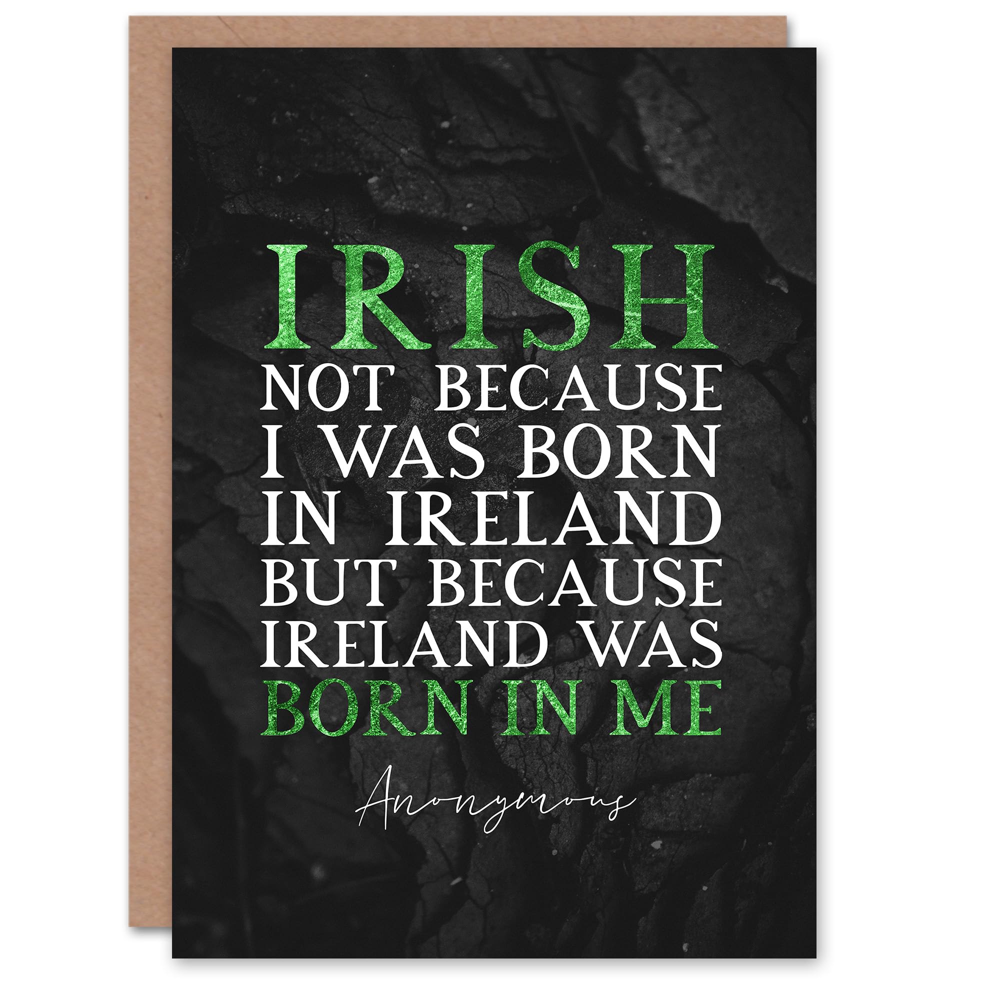 Artery8 St. Patrick's Day Card Irish Ireland Was Born In Me Blank For Him Or Her Art Greeting Card