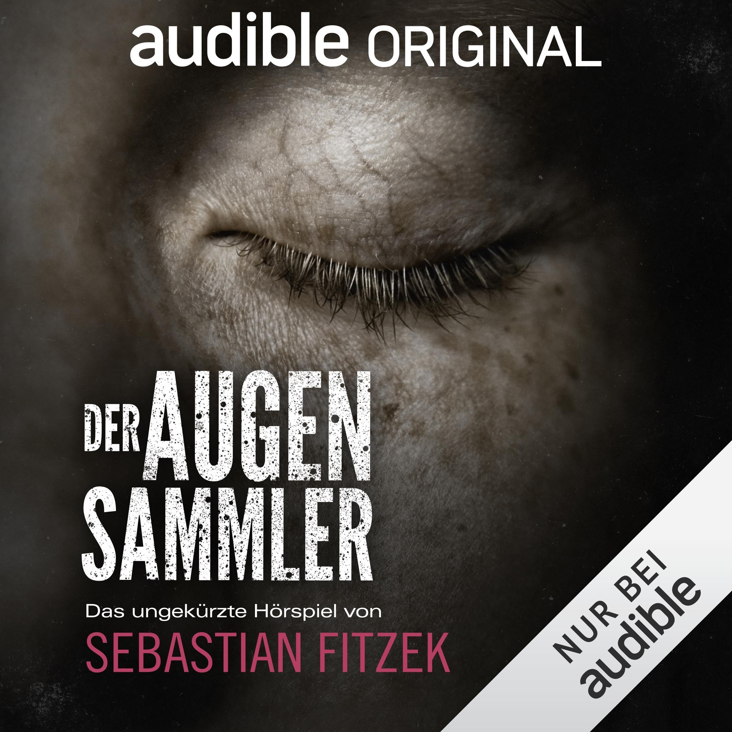 Der Augensammler. Ein Audible Original Hörspiel