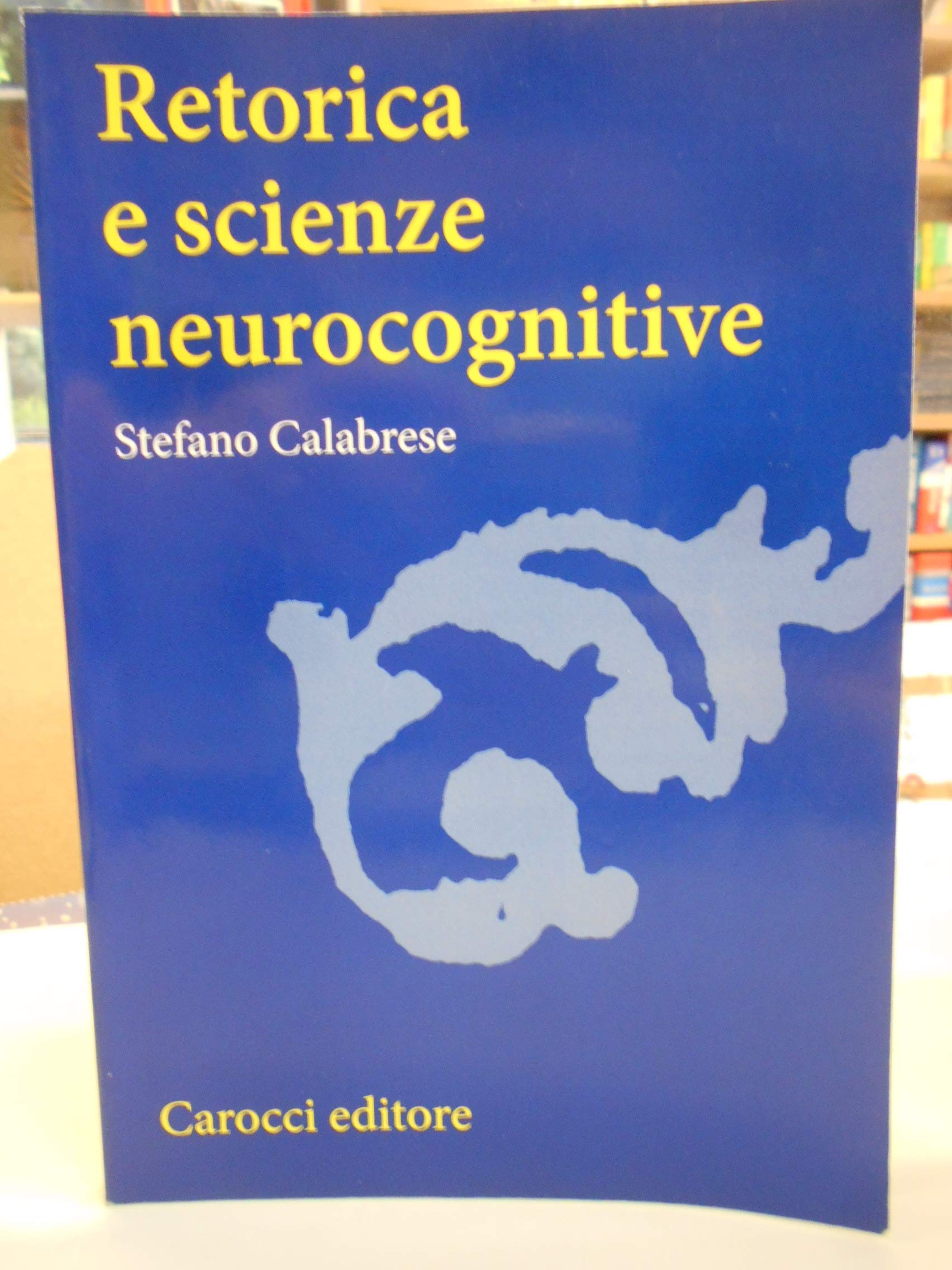 Retorica E Scienze Neurocognitive - 4