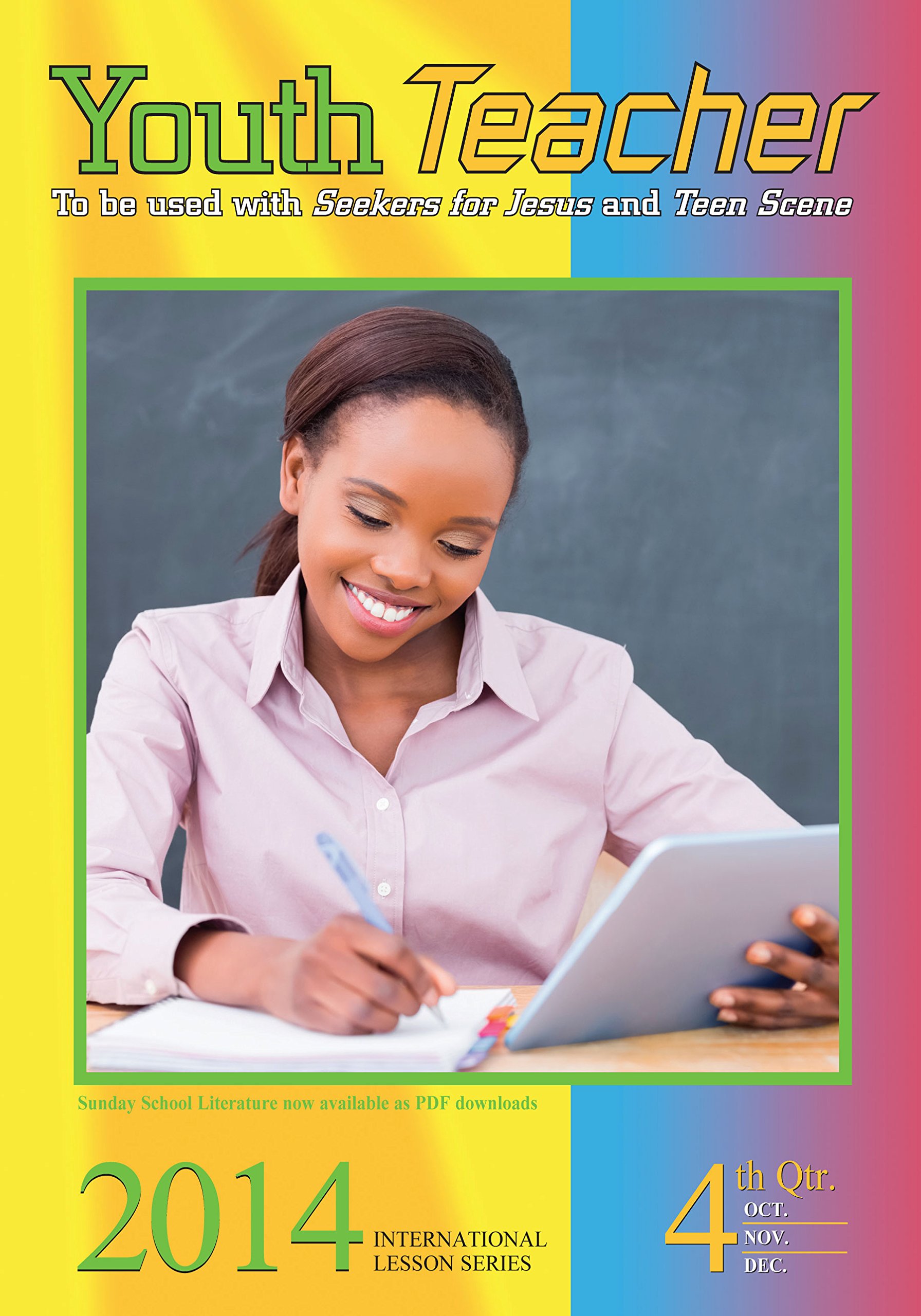 Youth Teacher: 4th Quarter 2014 (Sunday School)