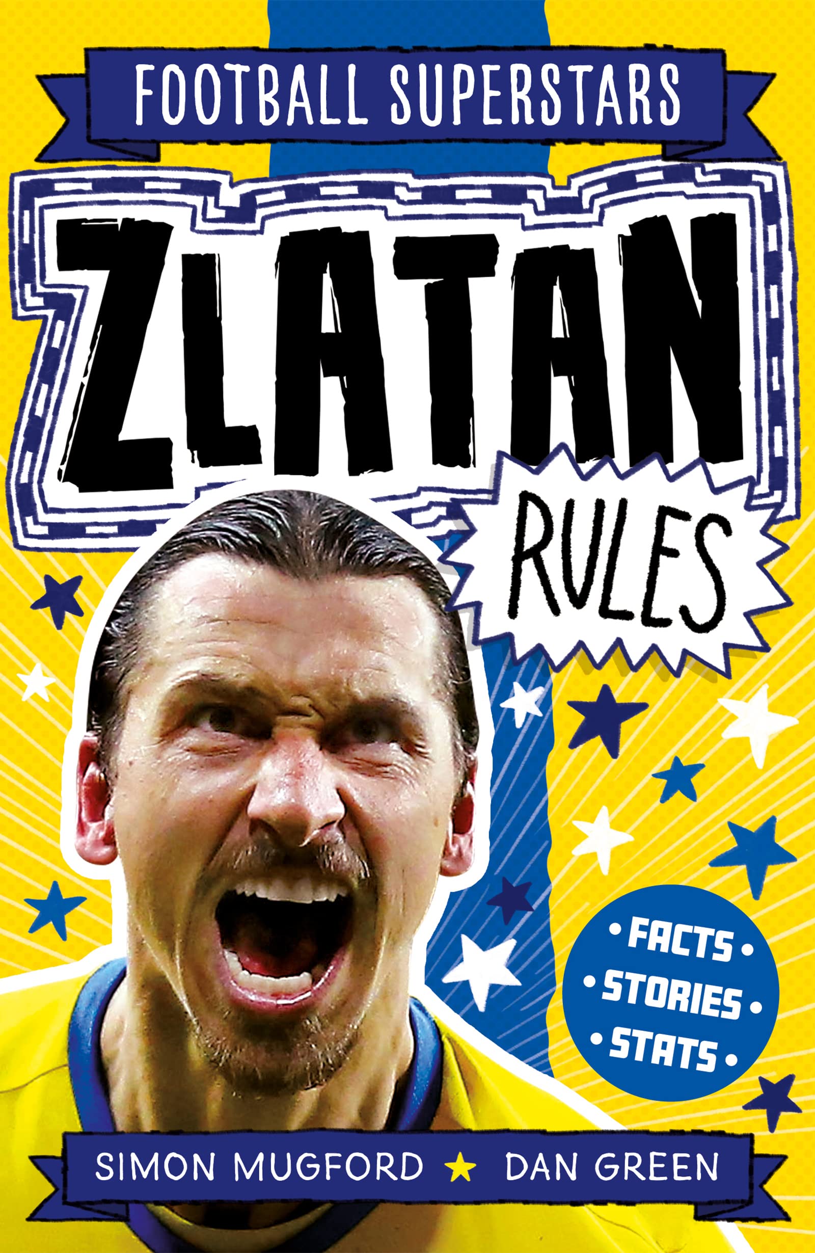Welbeck Children's Books Zlatan Rules