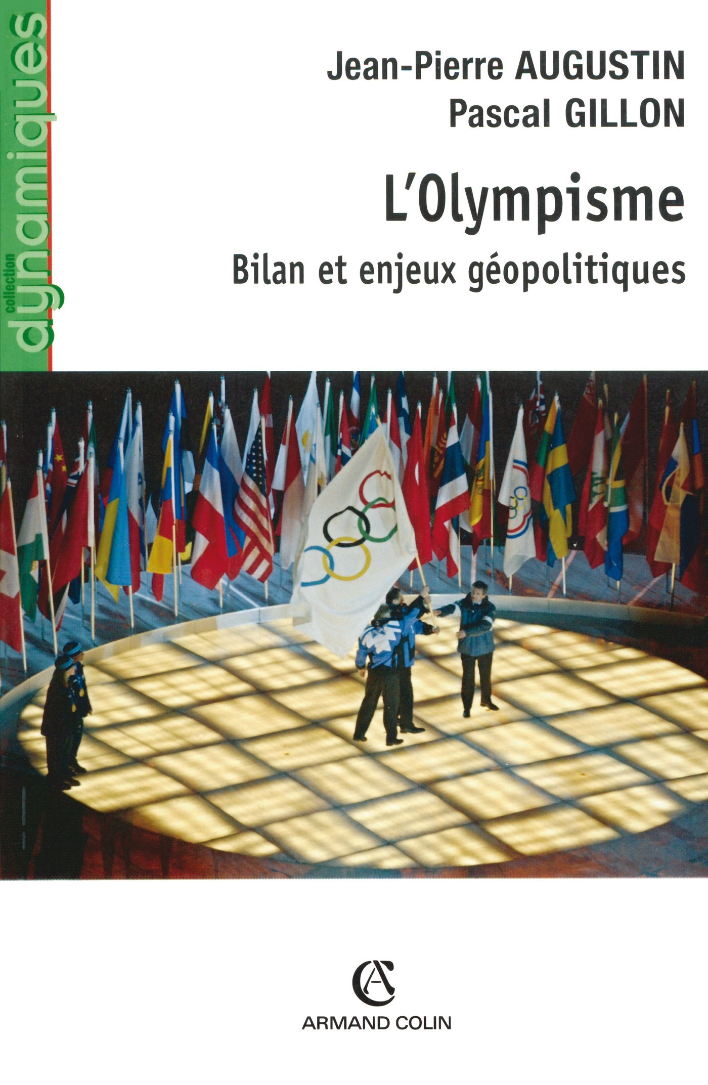 L'Olympisme: Bilan et enjeux géopolitiques (Dynamiques) (French Edition)