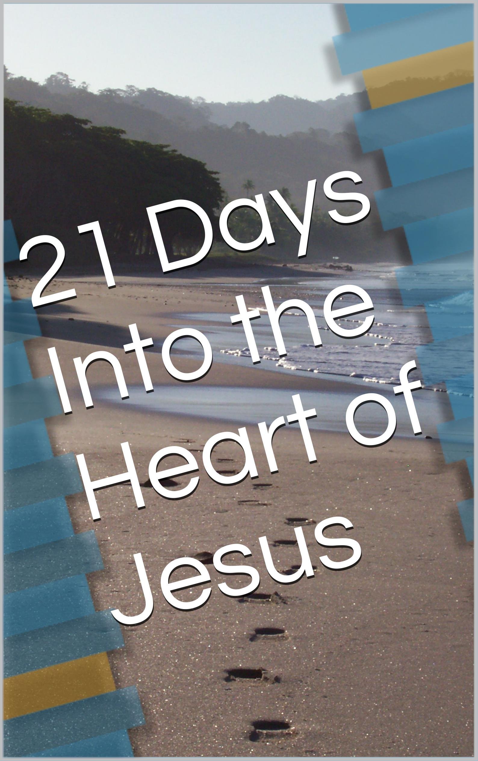 21 Days Into the Heart of Jesus