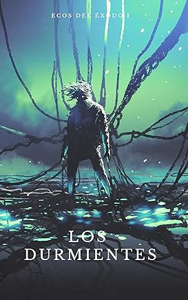 Los Durmientes (Ecos del éxodo nº 1) Tienda Kindle,eBooks Kindle,Ciencia ficción, fantasía y terror