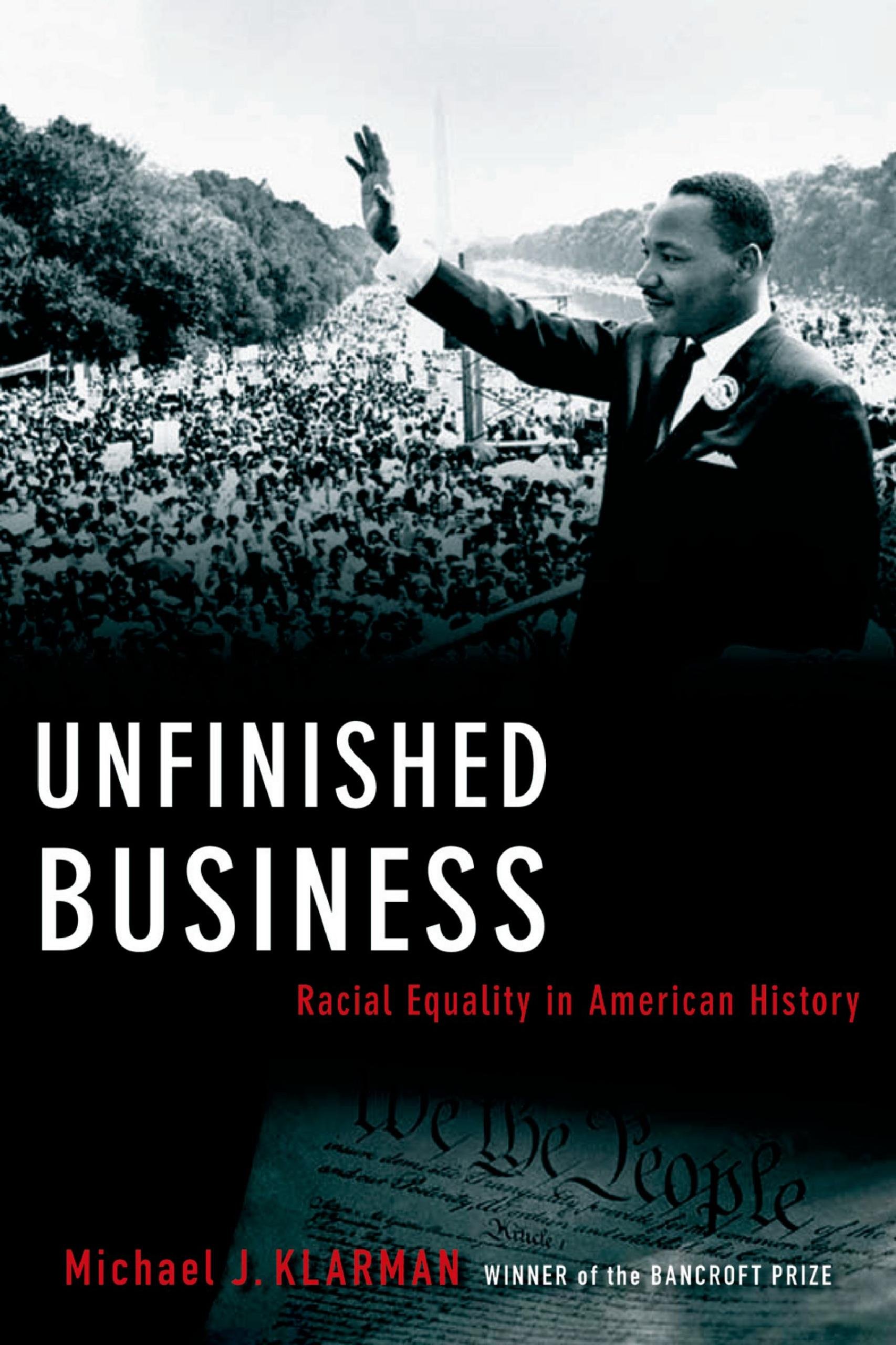 Unfinished Business: Racial Equality in American History (Inalienable Rights)