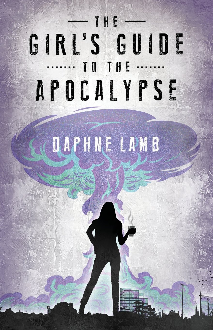 Buy The Girl's Guide to the Apocalypse — BookShops.in