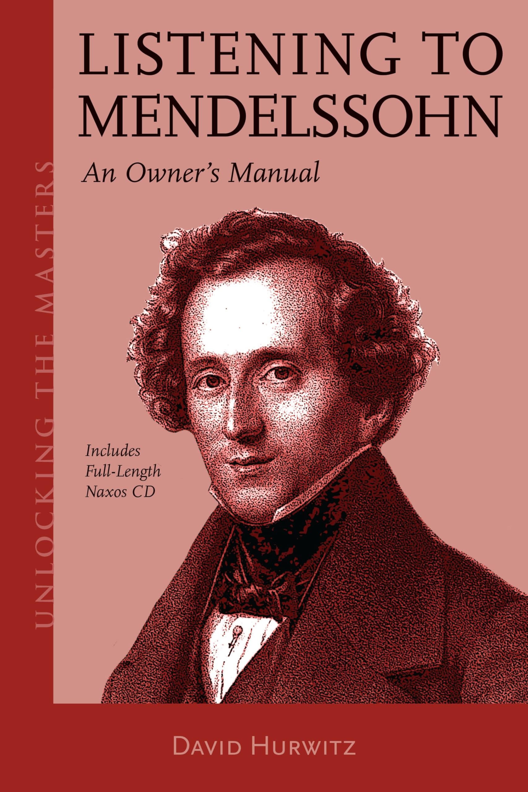 Mendelssohn Unlocking the Masters Vol 31 livre CD de guide musical en anglais