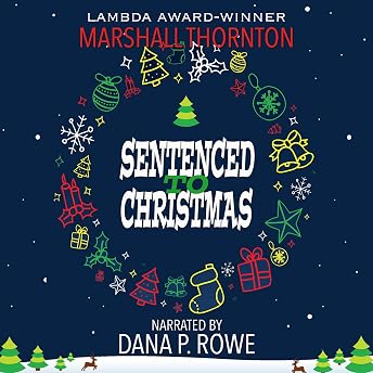 Sentenced to Christmas Audiobook by Marshall Thornton episode artwork