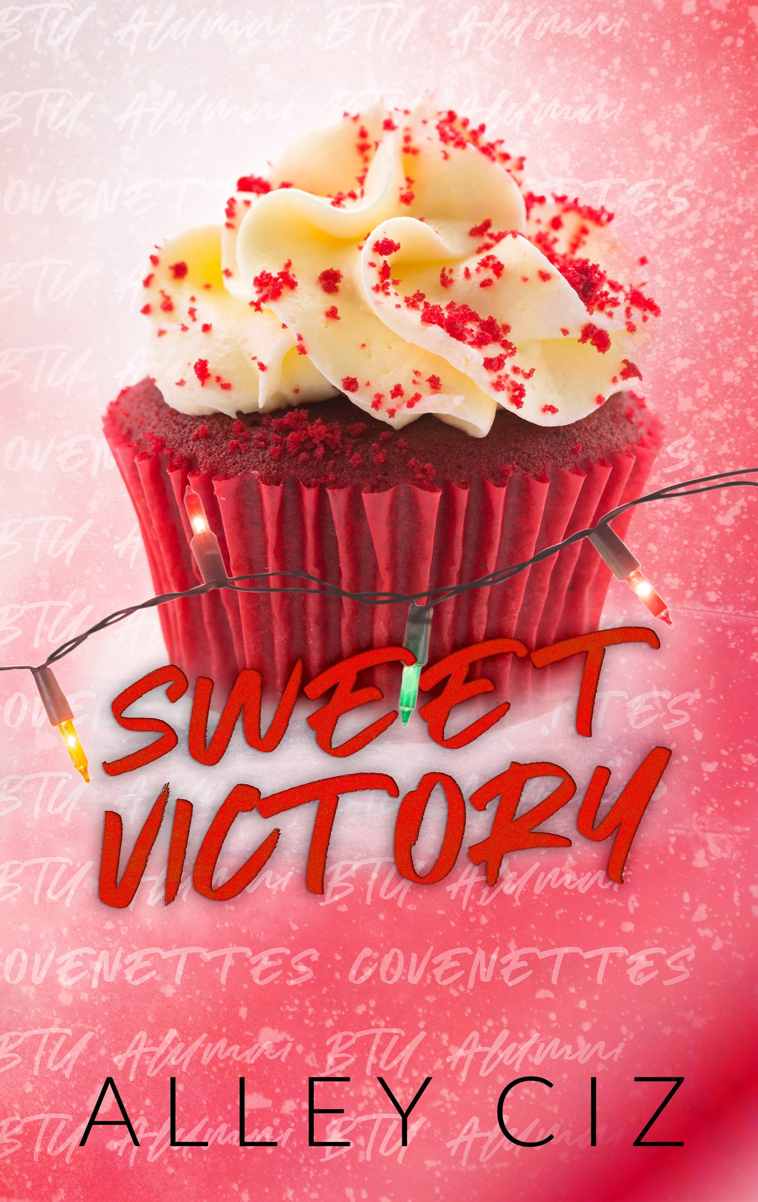 Sweet Victory: (BTU Alumni #3-Boy Meets Girl Opposites Attract Romantic Comedy Sports Romance)
