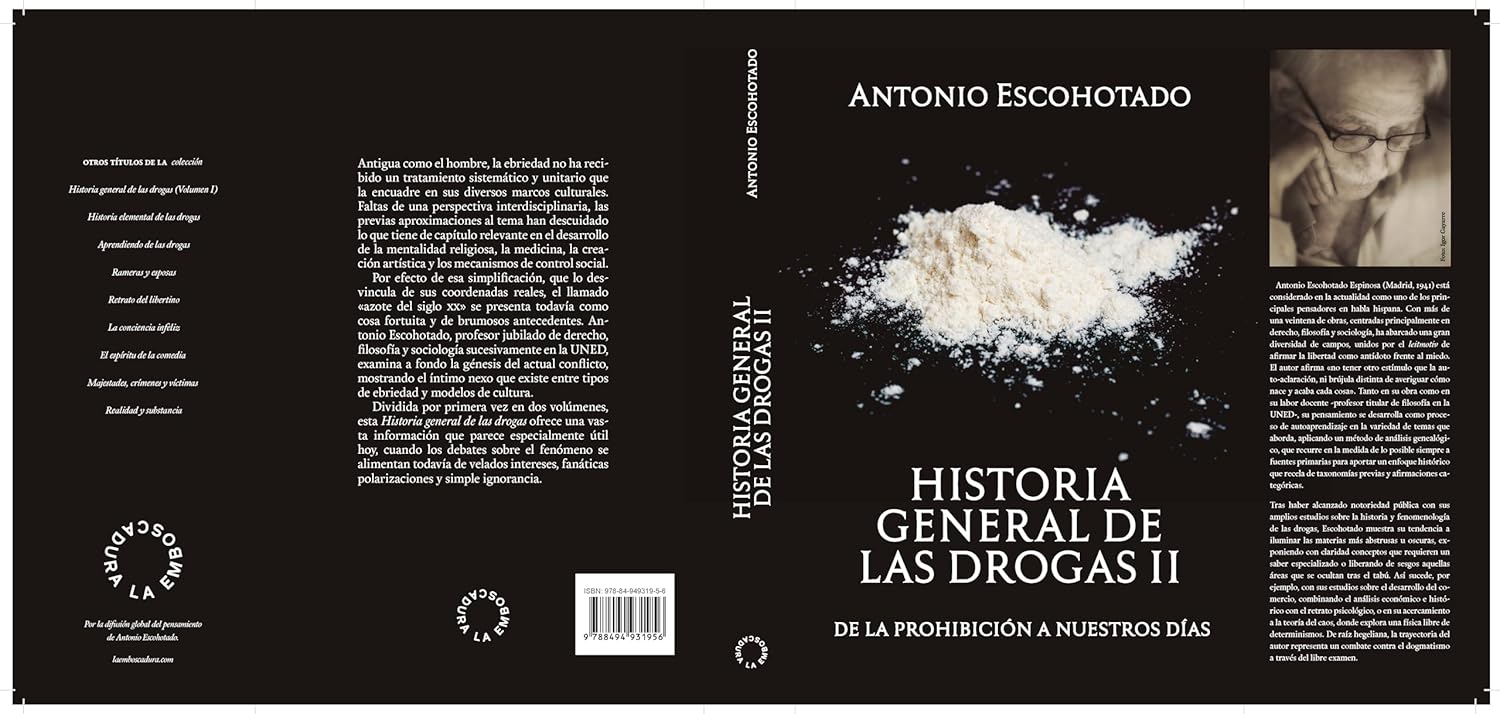 Historia general de las drogas. Tomo 2: De la Prohibición a nuestros días (Spanish Edition)      Kindle Edition