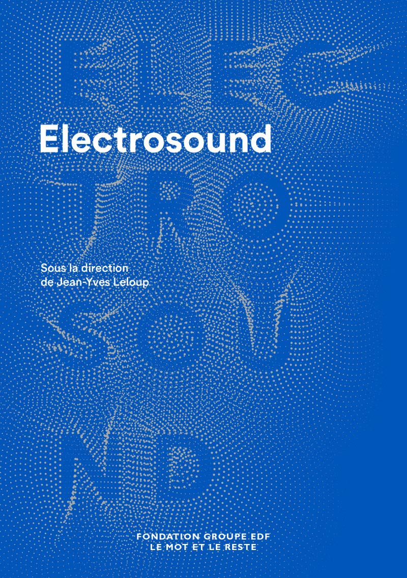 Electrosound: Machines, musiques et culture(s)