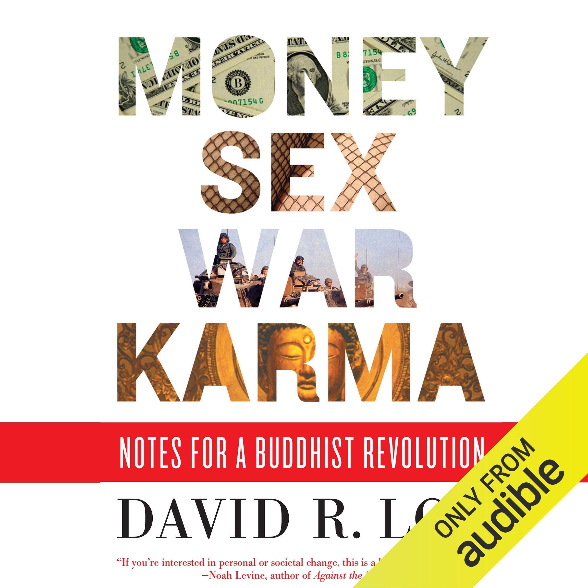 Money, Sex, War, Karma
