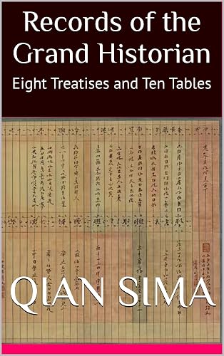 Records of the Grand Historian: Eight Treatises and Ten Tables