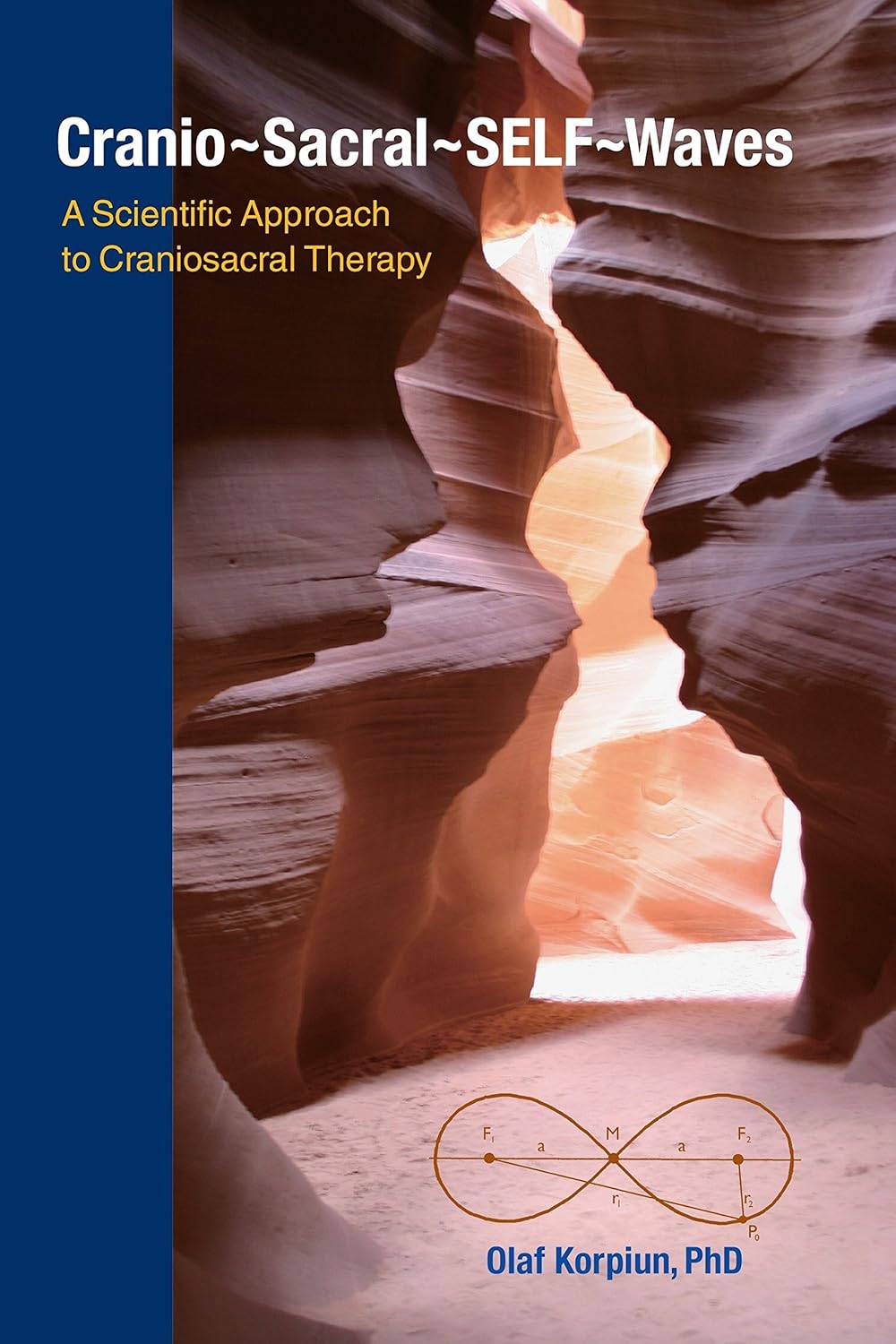 CranioSacralSelfWaves A Scientific Approach to Craniosacral Therapy