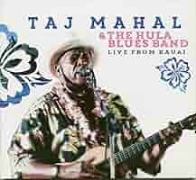 洋楽 Taj Mahal and Hula blues Band / Taj Mahal & The Hula Blues Band – Hanapepe Dream – CD (Album