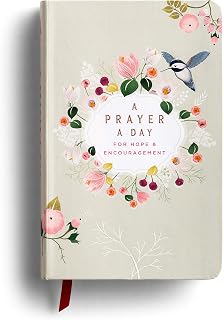 A Prayer a Day For Hope & Encouragement Devotional