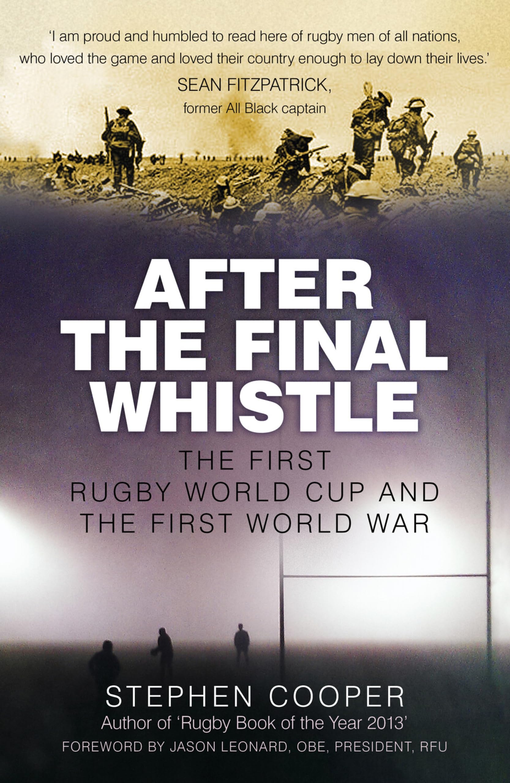After the Final Whistle: The First Rugby World Cup and the First World War Paperback – July 1, 2016