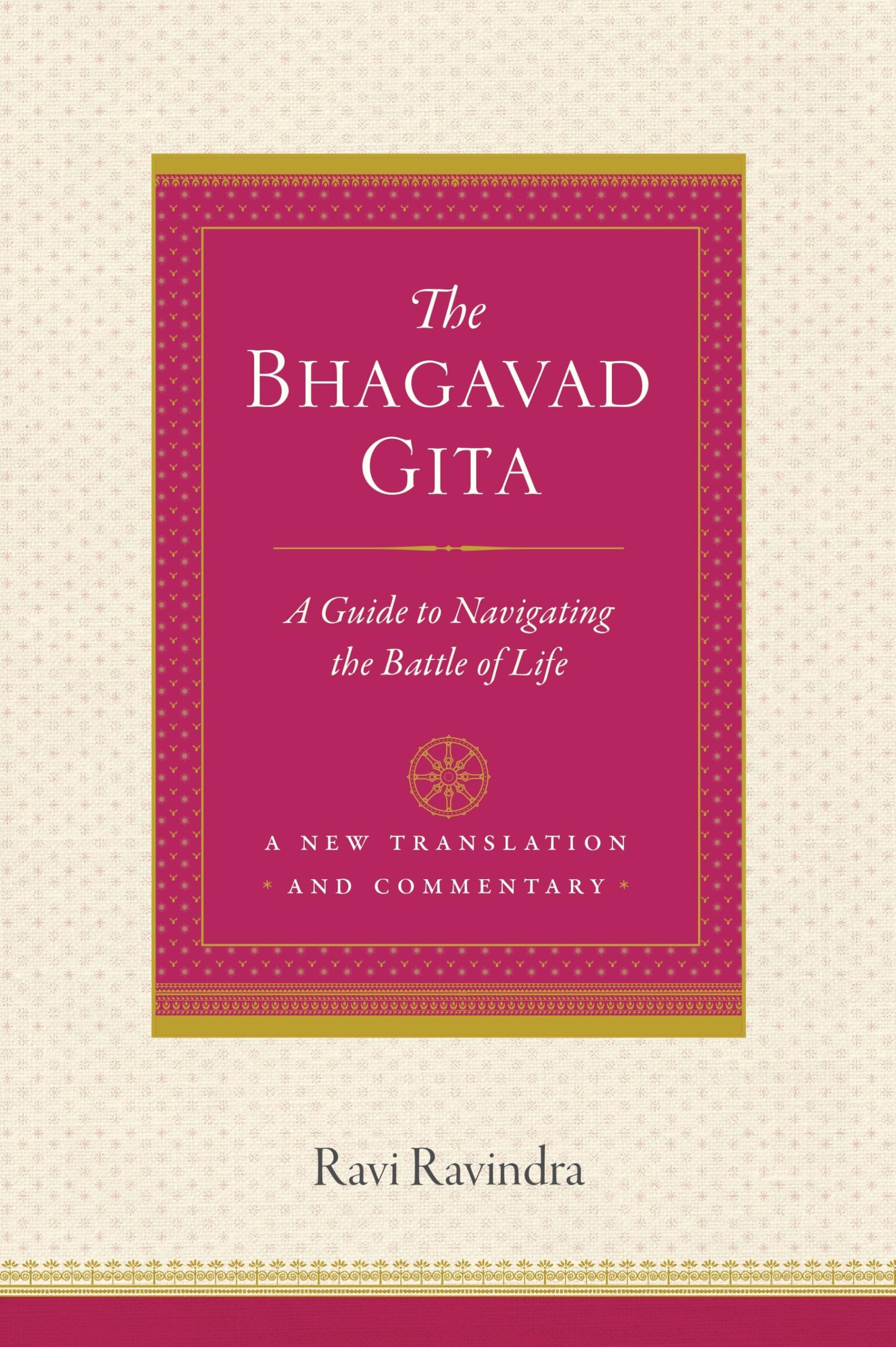 The Bhagavad Gita: A Guide to Navigating the Battle of Life