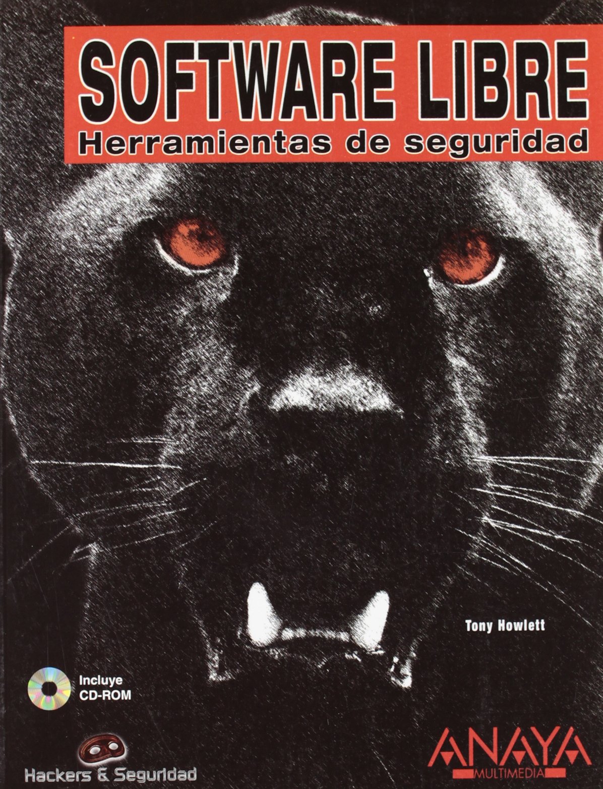 Software Libre/ Open Source Security Tools: Herramientas de seguridad/ Security Tools