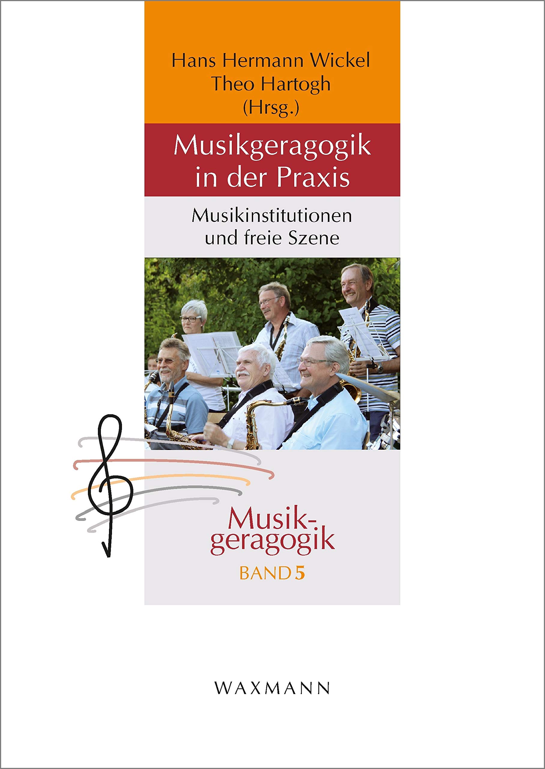 Livre Musikgeragogik in der Praxis par Theo Hartogh et Hans Hermann Wickel édition allemande