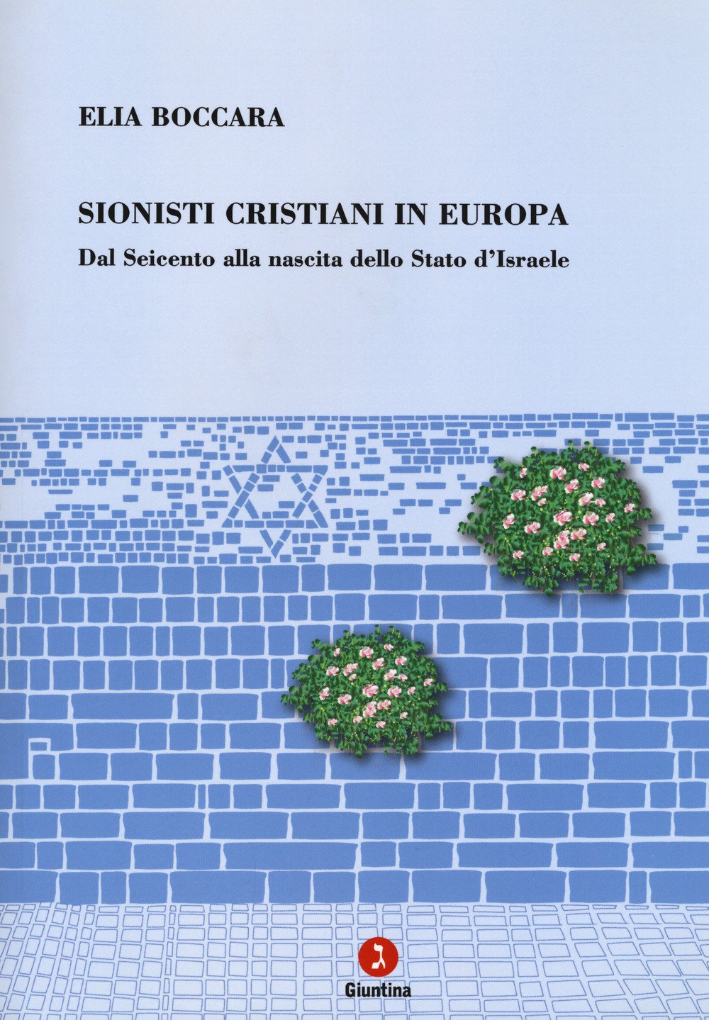 Sionisti Cristiani In Europa. Dal Seicento Alla Nascita Dello Stato D'israele - 4