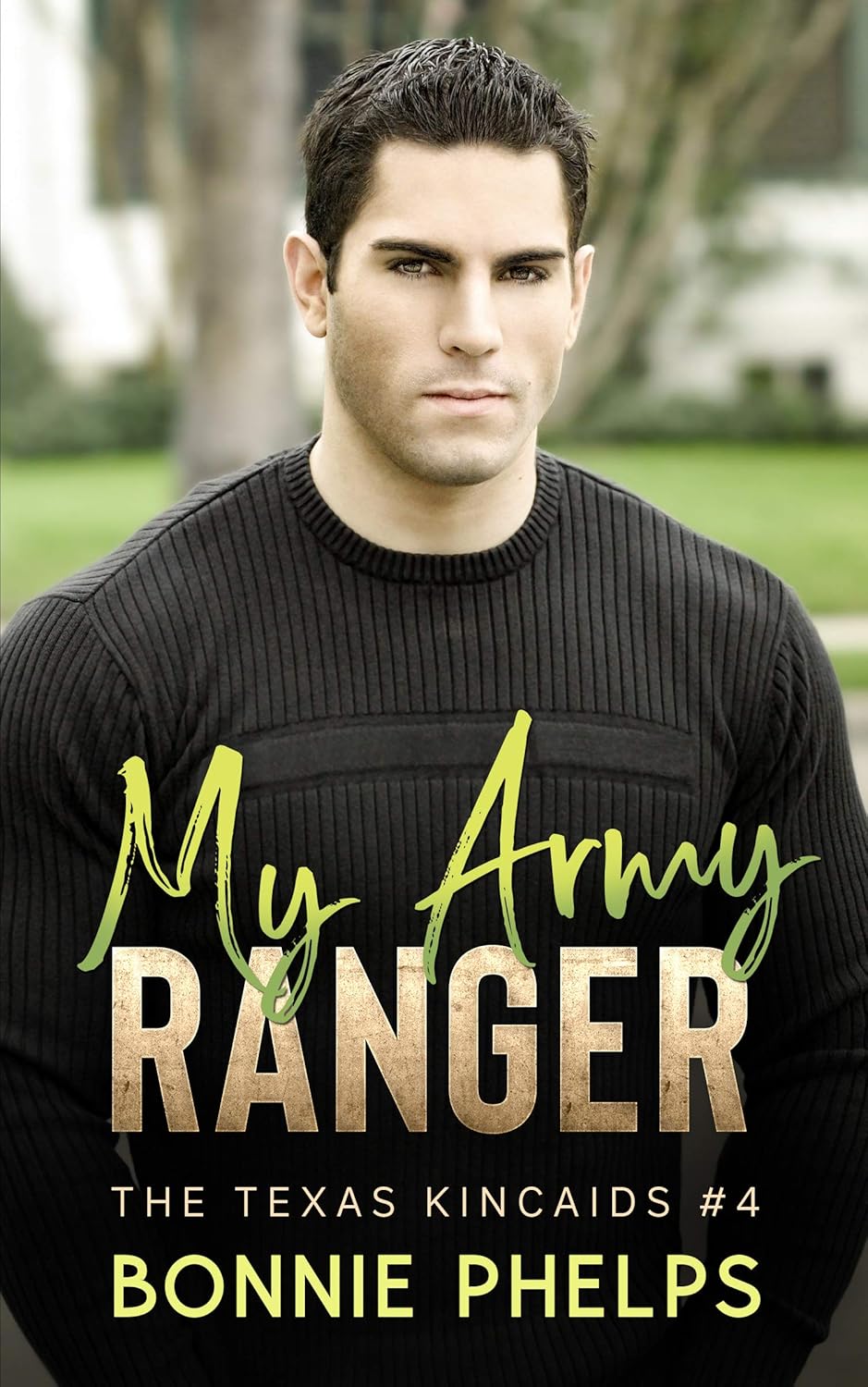 My Army Ranger Friends to lovers romance (The Texas Kincaids Book 4