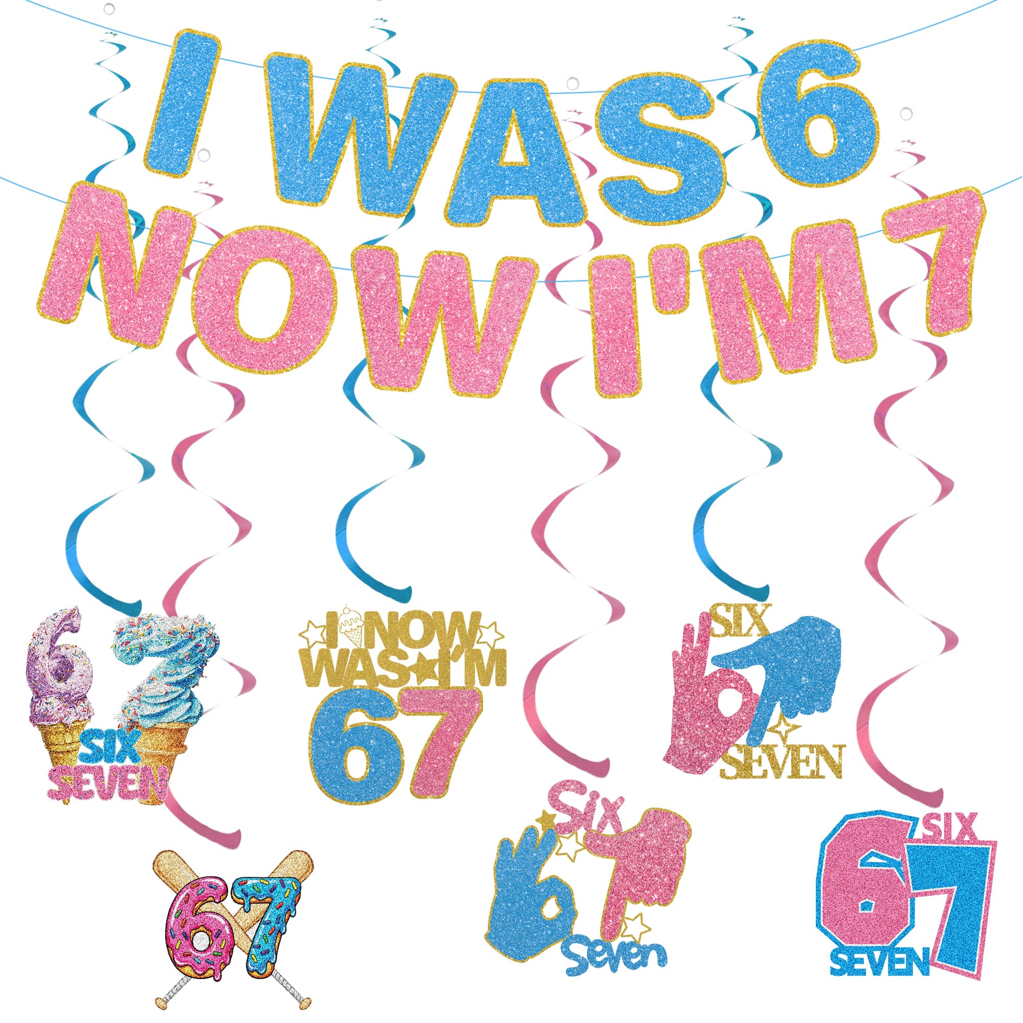 6 7 Birthday Decorations Girls - 8 Pcs Glitter I Was 6 Now I'm 7 Banner Hanging Swirls Birthday Party Decor Set for Boys Girls Six Seven Blue Pink Funny Meme Party Backdrop Photography