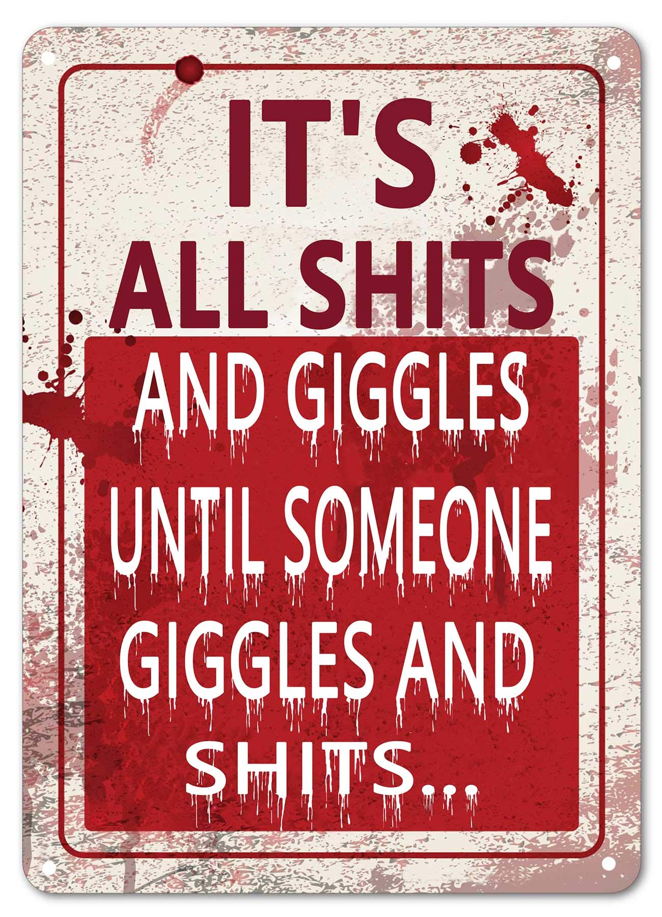 Pxiyou Red It's All Shits And Giggles Until Someone Giggles And Shits Funny Metal Tin Sign Vintage Bath Bathroom Laundry Room Decor Wall Signs 8X12inch