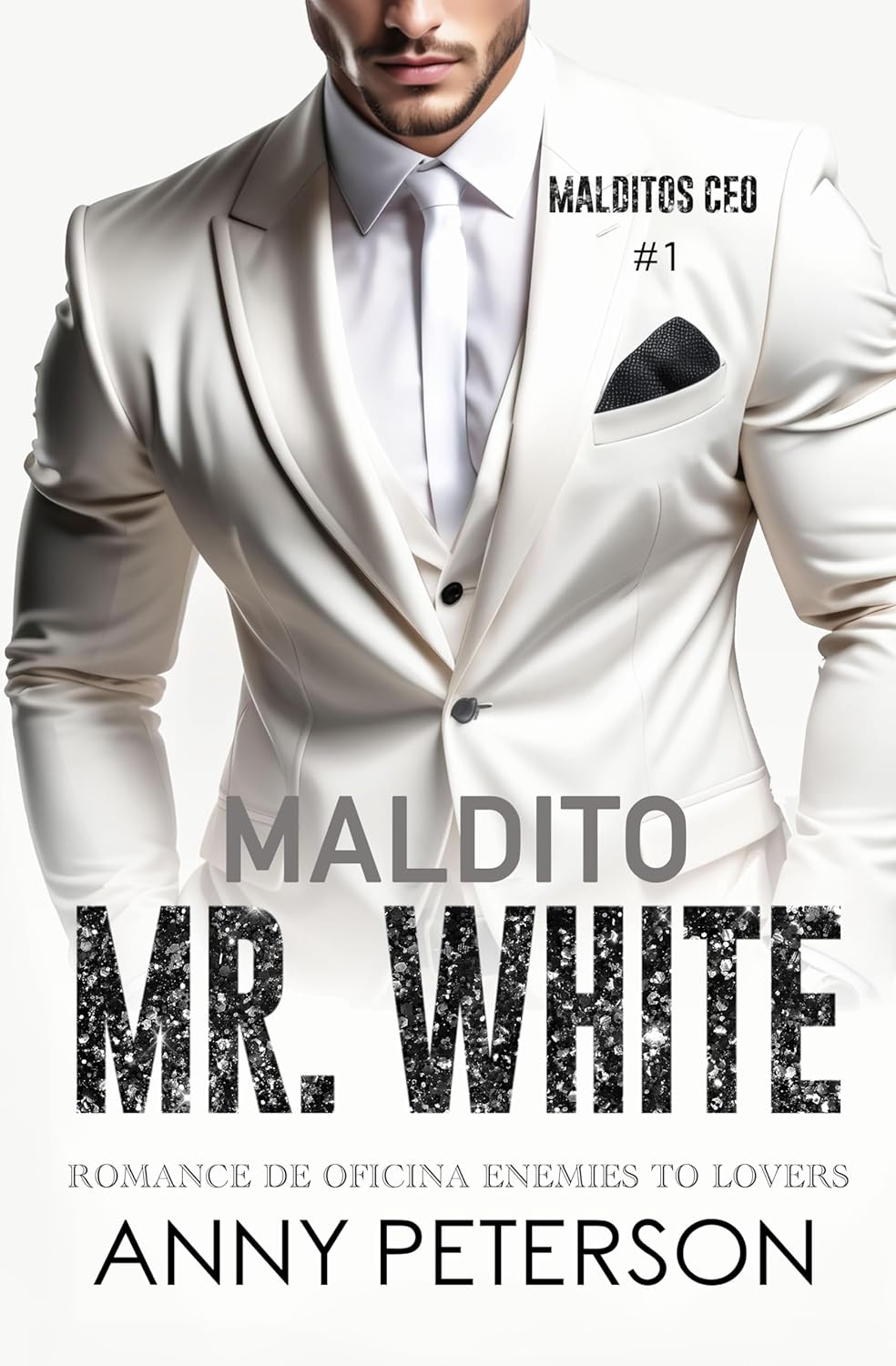 Maldito MR. WHITE (MALDITOS CEO nº 1) Romance de oficina · Enemies to lovers (Spanish Edition)      Kindle Edition