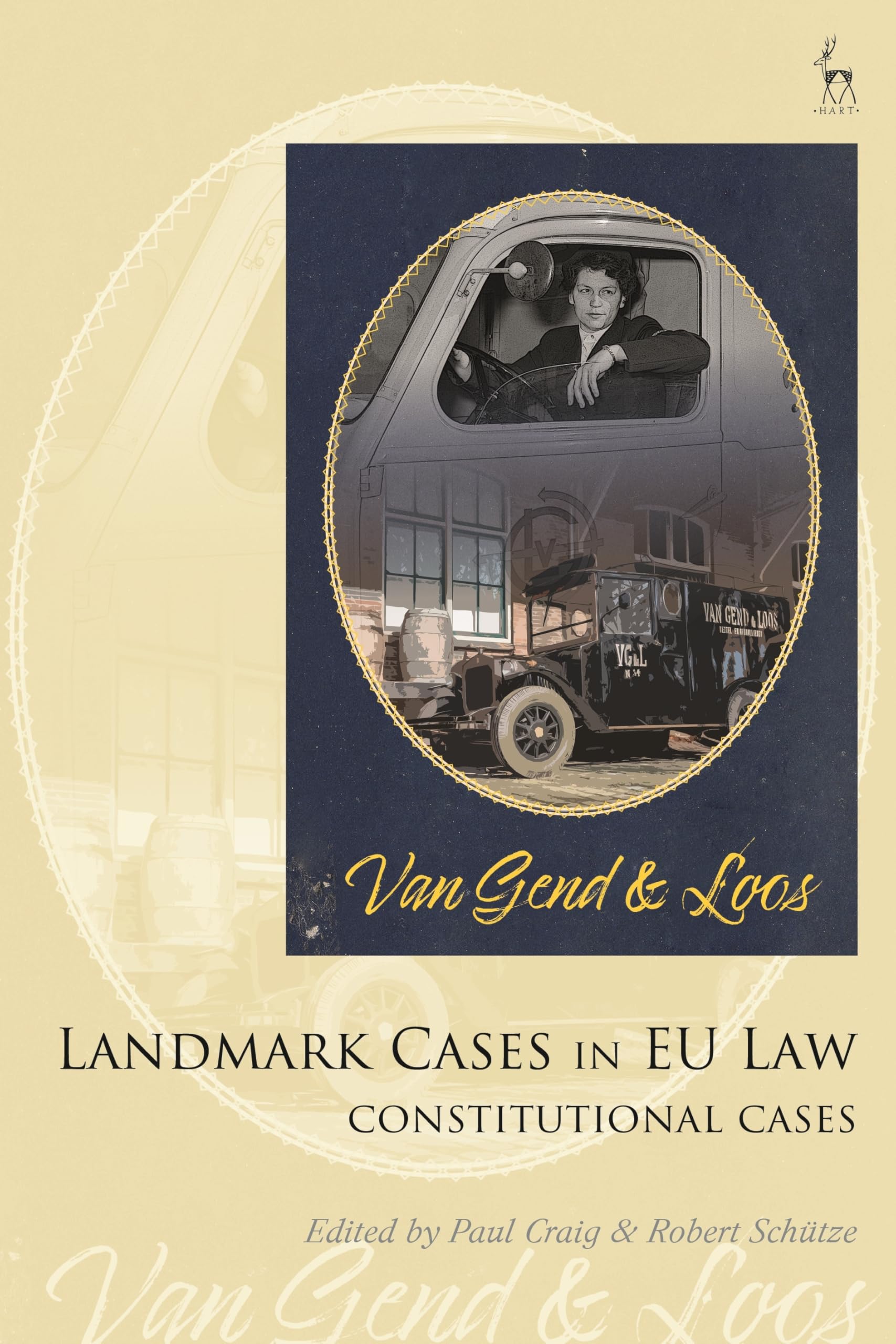 Landmark Cases in EU Law, Volume 1: Constitutional Cases