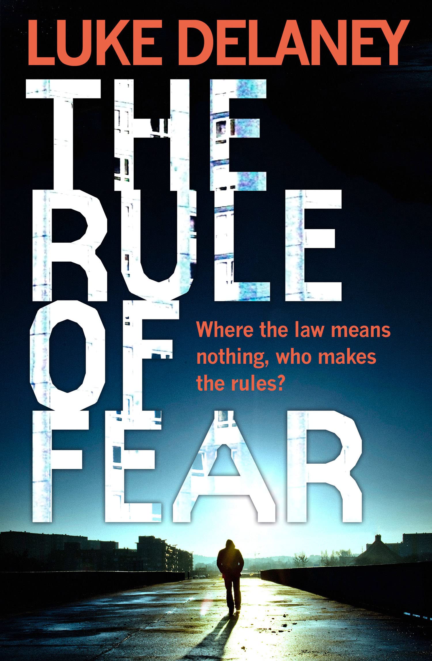THE RULE OF FEAR: A Gritty London Crime Novel