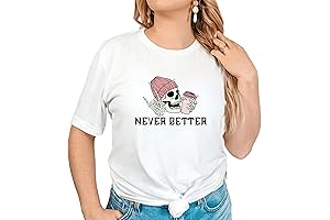 Never Better Skeleton Coffee Halloween T-Shirt for Women
