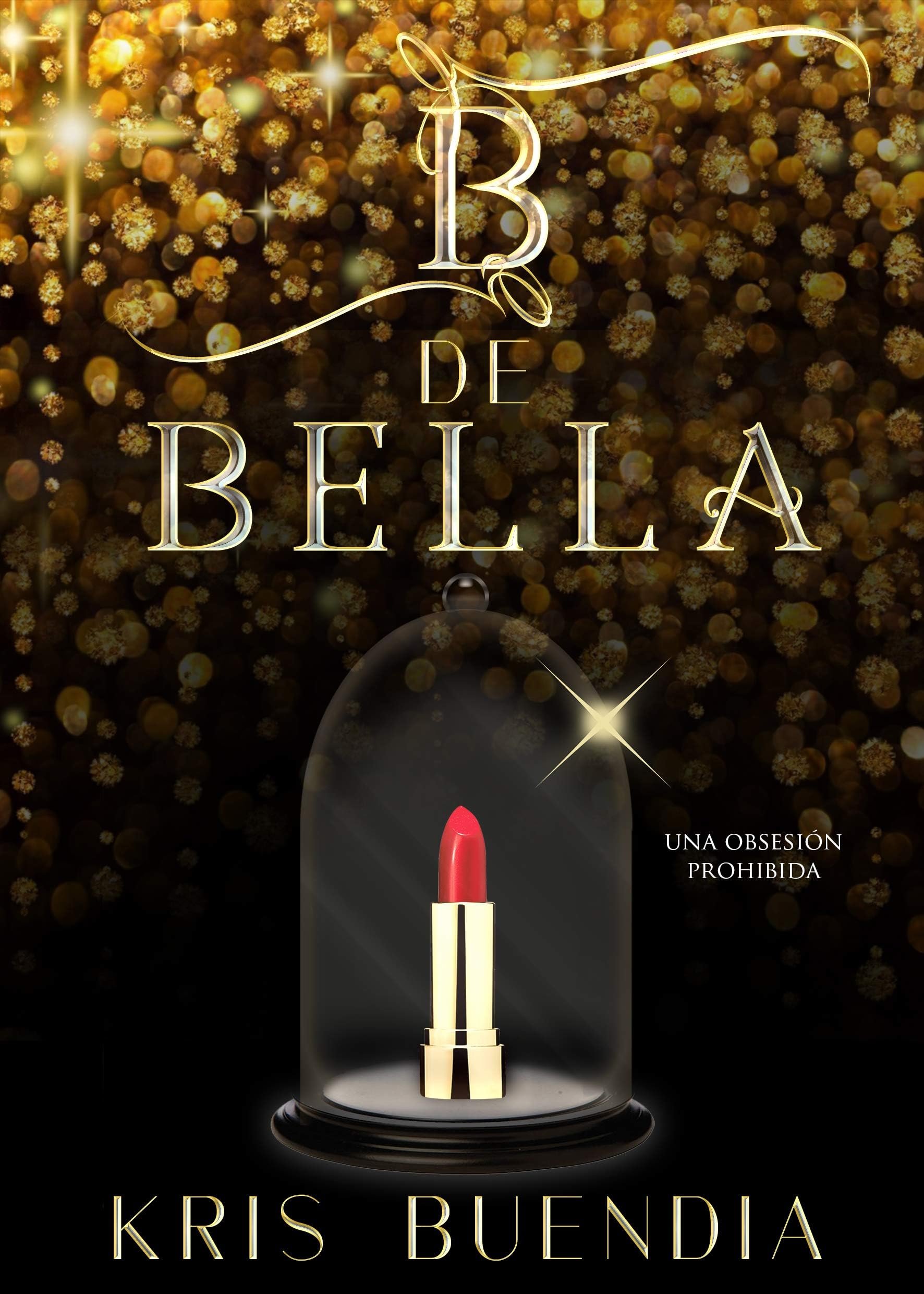B de Bella (Spanish Edition)
