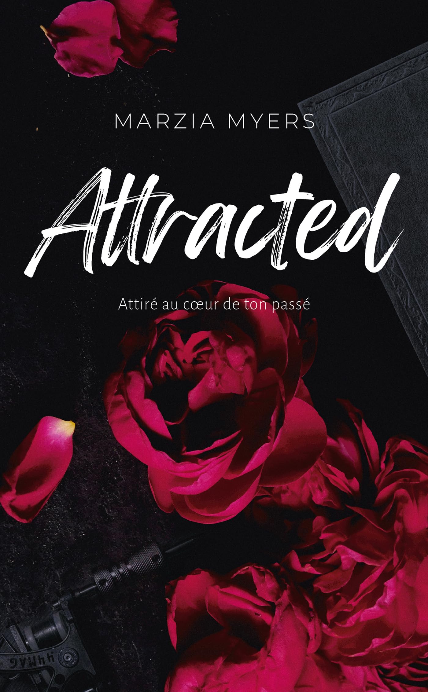 Attracted: Attiré au coeur de ton passé