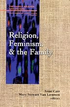 Religion, Feminism, and the Family (Family, Religion, and Culture)
