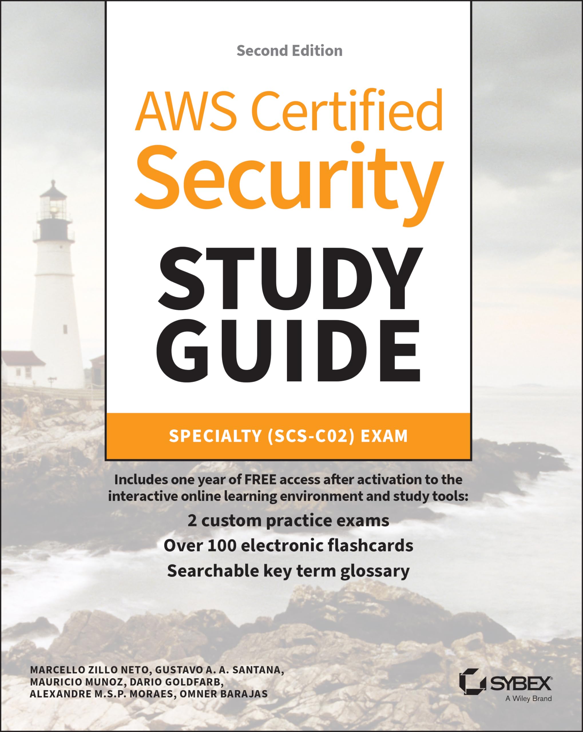 AWS Certified Security Study Guide: Specialty (Scs-C02) Exam (Sybex Study Guide)