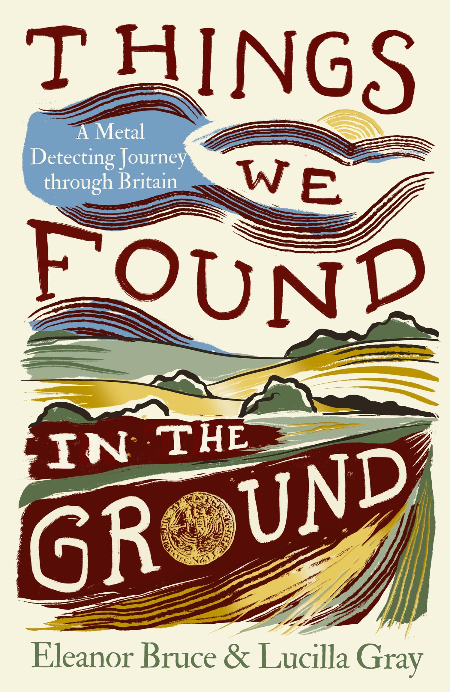 Things We Found in the Ground: A Metal Detecting Journey Through Britain, new for 2026