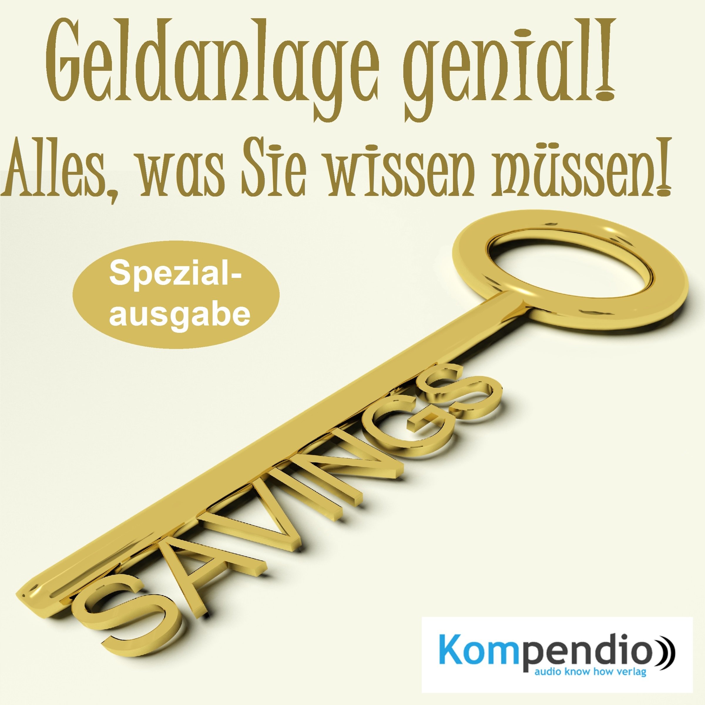 Geldanlage genial! Alles, was Sie wissen müssen!