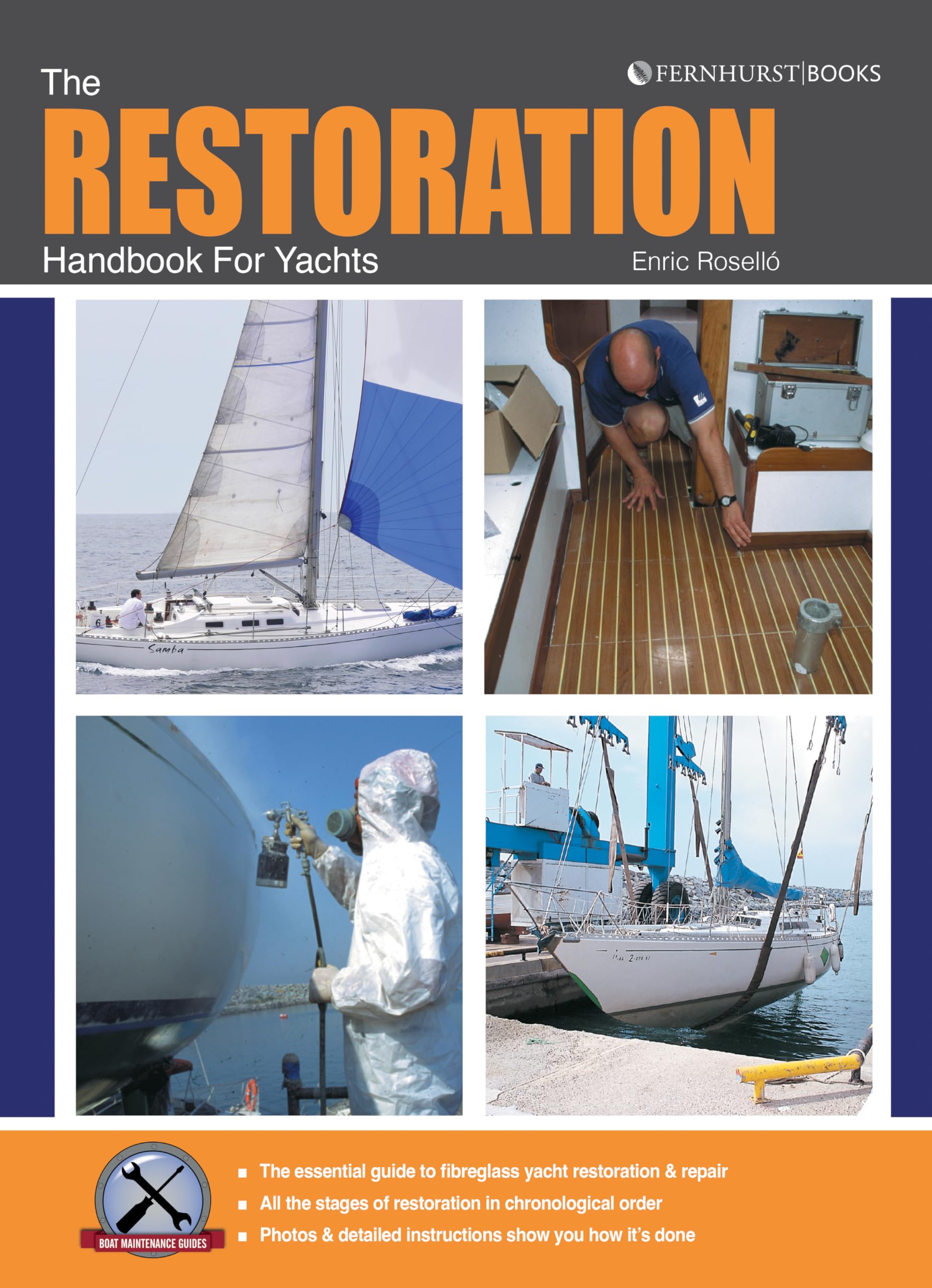 The Restoration Handbook for Yachts – The Essential Guide to Fibreglass Yacht Restoration & Repair